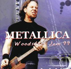 Metallica : Woodstock Jam 99